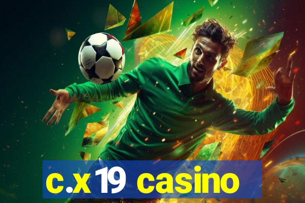 c.x19 casino